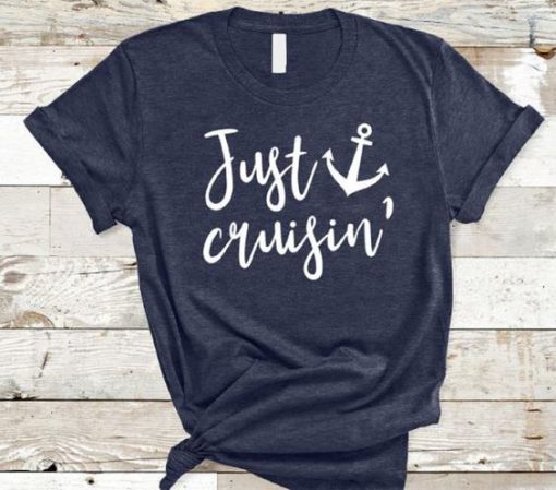 Just Cruisin' T-shirt EC01