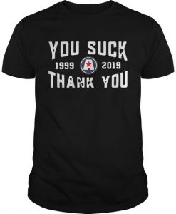 Kurt Angle You Suck Thank You 1999-2019 tshirt LP01