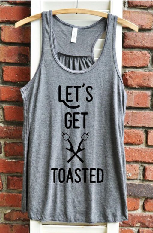 Let's get toasted Tank Top AD01