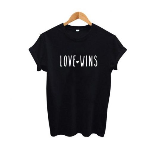 Love Wins Fashion Tee T-shirt EC01