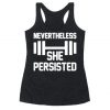 Nevertheless She Persisted (Fitness) Racerback Tank Top LP01