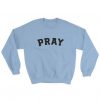 PRAY Sweatshirt AD01