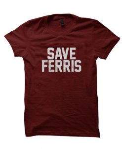 Save Ferris T-Shirt SN01