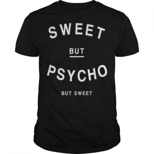 Sweet But Psycho T-shirt AD01