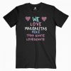 We Love Margaritas T Shirt Funny Graphic Tees EC01