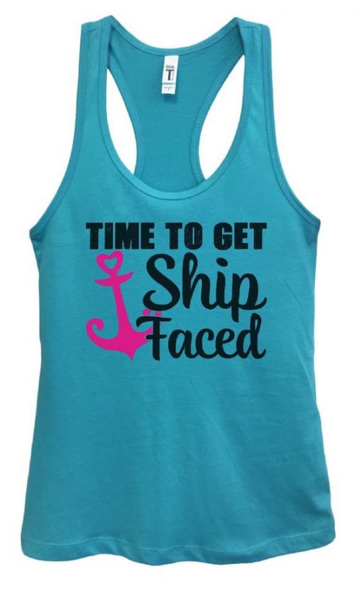 Womens Time To Get Ship Faced Grapahic Design Fitted Tank Top LP01