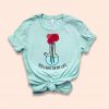 You Light Up My Life Shirt EC01