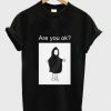 are you ok Vintage T-Shirt SN01