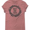 Best Day Ever T-Shirt SN01