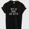 Boys In Books Are Better T-Shirt SN01