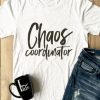 Chaos Coordinator T-Shirt AD01