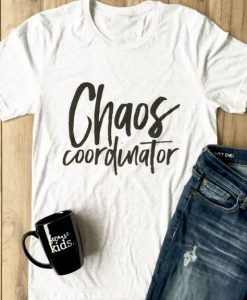 Chaos Coordinator T-Shirt AD01