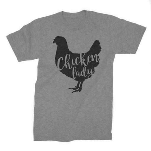 Chicken Lady T-Shirt AD01