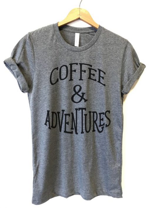 Coffee and Adventures T-Shirt SN01