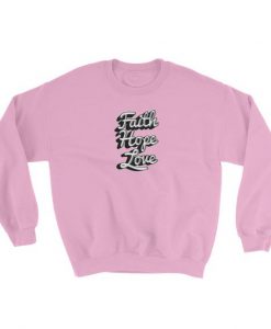 Faith Hope Love Sweatshirt AD01