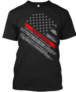 Firefighter Greater Love T-Shirt SN01