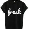 Fresh T-Shirt SN01