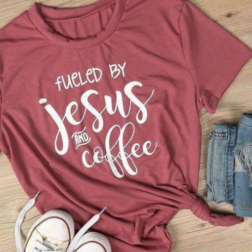 Fueled by Jesus and Coffee T-Shirt SN01
