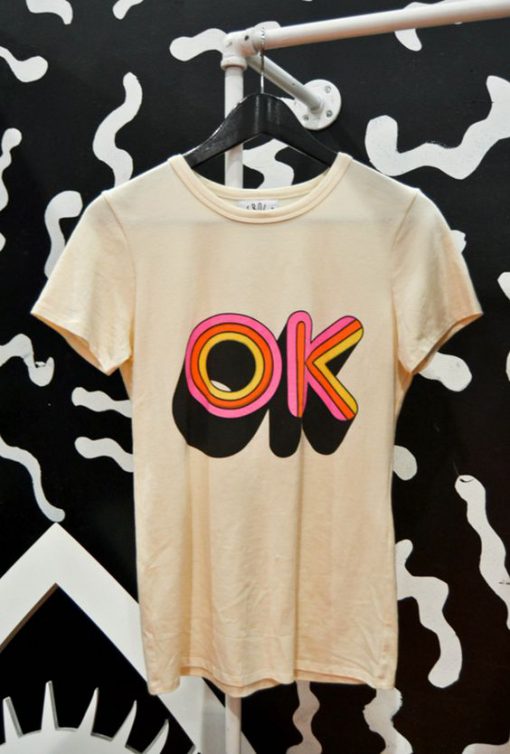 Funny OK T-Shirt SN01