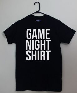 Game Night Shirt SN01