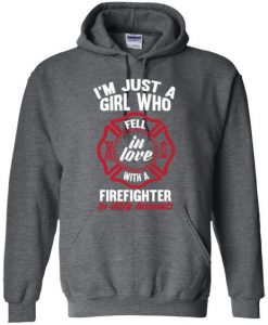 Girl Fell in love with a firefighter Hoodies LP01