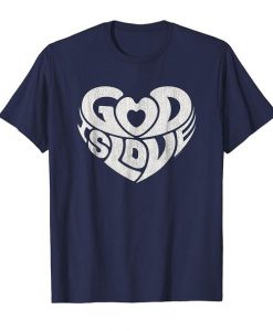 God Is Love T-Shirt SN01