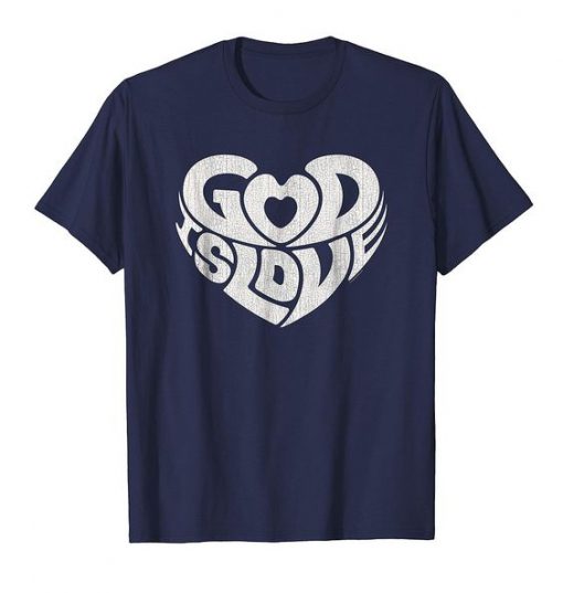 God Is Love T-Shirt SN01