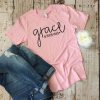 Grace Always Wins T-Shirt SN01