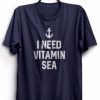 I Need Vitamin Sea T-Shirt GT01