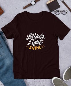 Let Your Light Shine T-Shirt SN01