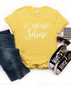 Let Your Light Shine T-Shirt SN01