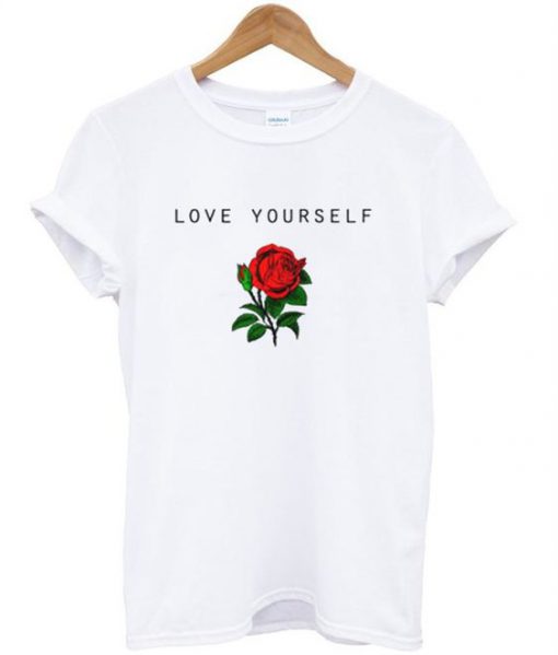 Love Yourself Rose T-Shirt AD01