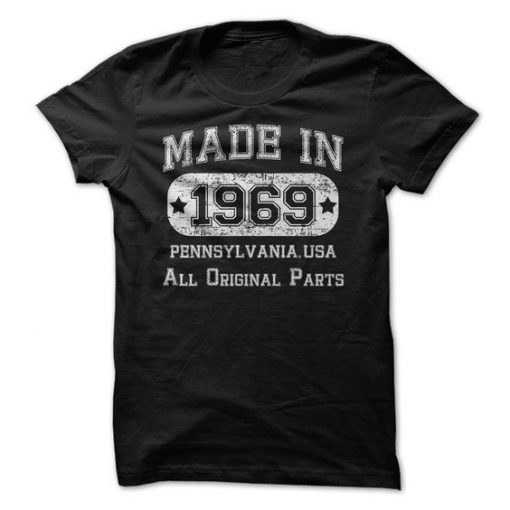 Made in 1969 Pennsylnvania T-Shirt LP01