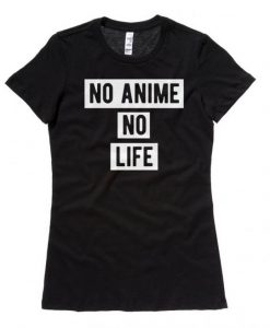 No Anime No Life T-Shirt AD01