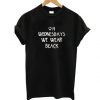 On Wednesday we Wear Black T-Shirt SN01