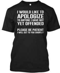 Please Be Patients T-Shirt LP01