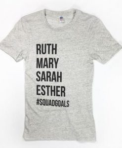 Ruth Mary Sarah Esther T-Shirt SN01