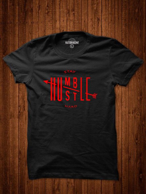 STAY HUMBLE HUSTLE HARD T-Shirts GT01