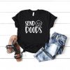 Send Doods T-Shirt SN01