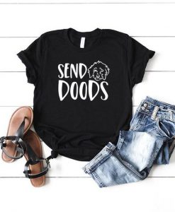 Send Doods T-Shirt SN01