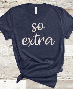 So Extra T-Shirt AD01