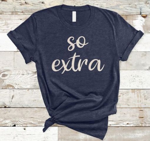 So Extra T-Shirt AD01