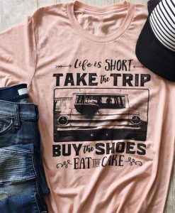 Take The Trip T-Shirt SN01