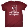 The Element Of Surprise Funny T-Shirt SN01