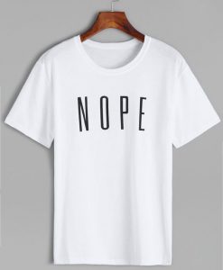 Young Casual Letter Nope T-Shirt AD01