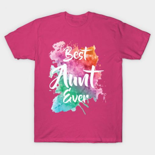 Best Aunt Ever T-Shirt EL01