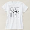 Coffe Yoga Wine T-Shirt EL01