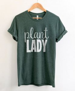Crazy Plant Lady T-Shirt EL01