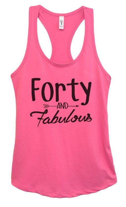 Forty And Fabulous Tank Top EL01