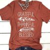 Grateful Thankful Blessed T-Shirt EL01